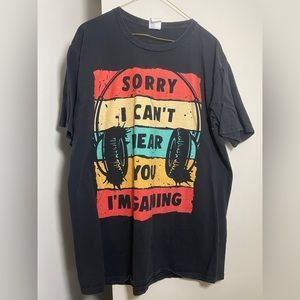* L black “Sorry I Can’t Hear You I’m Gaming” graphic tee